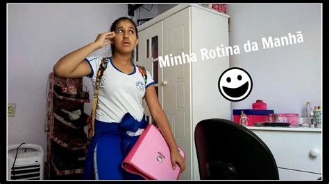 Minha Rotina Da Manhã Youtube