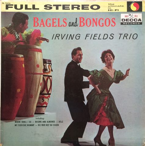 Recorded Sound Archives Pianist Irving Fields Mixed Bagels And Bongos Recorded Sound Archives