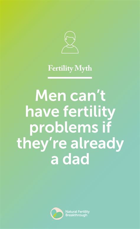 Fertility Myth Men Cant Have Fertility Problems If Theyre Already A