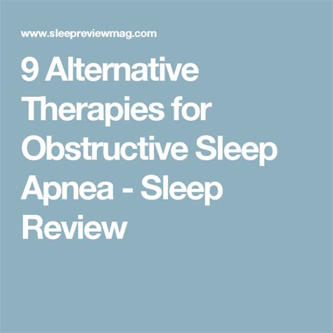 9 Alternative Therapies For Obstructive Sleep Apnea Sleep Review