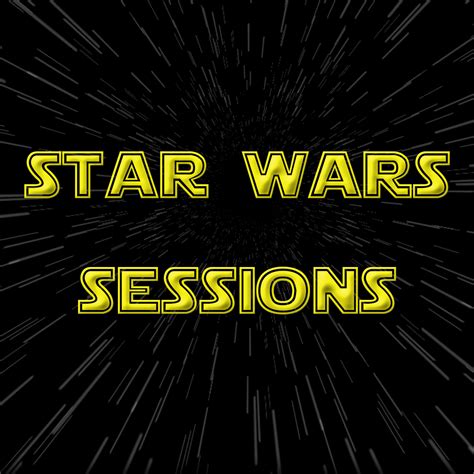 Star Wars Sessions Listen Via Stitcher For Podcasts