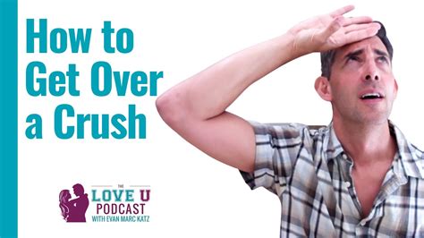 How To Get Over A Crush Even When It Seems Impossible Youtube