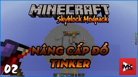 We did not find results for: Minecraft Skyblock Modpack #2 : Nâng cấp Vũ Khí Tinker ...