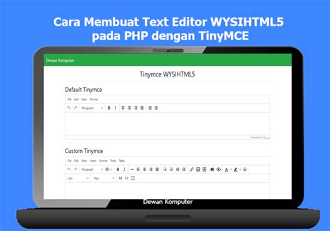 Cara Membuat Text Editor WYSIHTML5 Pada PHP Dengan TinyMCE Dewan Komputer