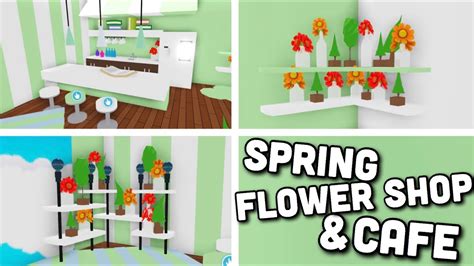I Made A Spring Flower Shop And Cafe In Adopt Me Using New Design Ideas