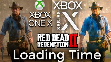 Red Dead Redemption 2 Xbox Series X Vs Xbox One X Loading Speed Time