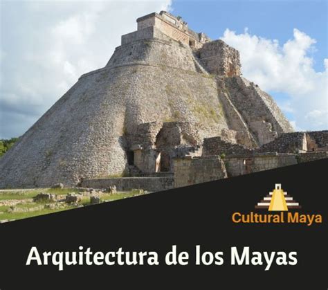 Arquitectura De Los Mayas Resumen De Características Y Materiales