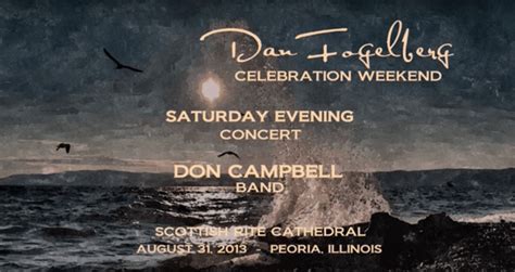 2013 Annual Dan Fogelberg Weekend Concert Featuring Don Campbell Band