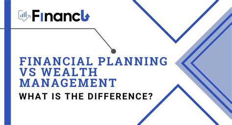 Financial Planning Vs Wealth Management
