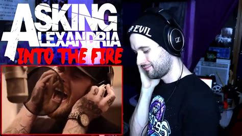 Asking Alexandria Into The Fire Acoustic Reaction Youtube