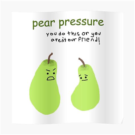 Pear Pressure Poster By Lottedraven Redbubble