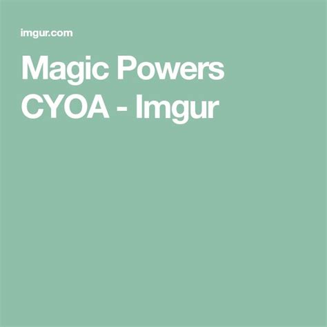 Magic Powers Cyoa Cyoa Magic Powers Powers
