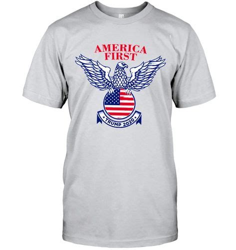 12 Best Trump America First Eagle Shirt Ideas Eagle Shirts Campaign