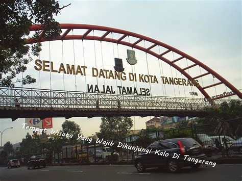 Tempat Wisata Yang Wajib Dikunjungi Kalo Di Tangerang