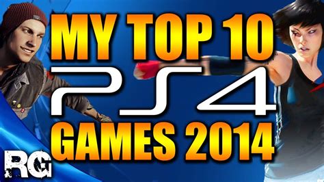My Top 10 Upcoming Ps4 Games Of 2014 2015 Youtube