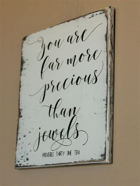 You Are Far More Precious Than Jewels Wood Sign Proverbs Etsy