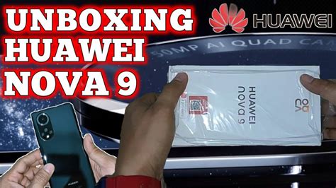 Unboxing Huawei Nova 9 Jayson Peralta Tech Youtube