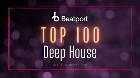 Beatport Top 100 Deep House 2022 04 14 Youtube