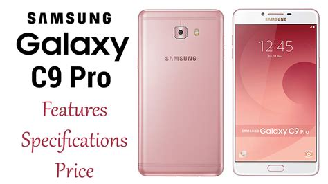 Perangkat ini mendukung teknologi lte dengan. Samsung Galaxy C9 Pro - Features, Specifications, Price ...