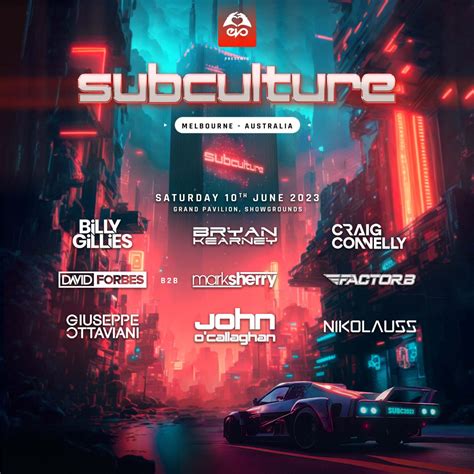 Subculture Festival Melbourne 2023 Dates & Lineup Announced | OZ EDM