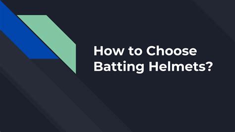Ppt How To Choose Batting Helmets Powerpoint Presentation Free