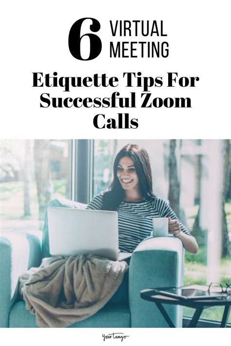 6 Virtual Meeting Etiquette Tips For Successful Zoom Calls