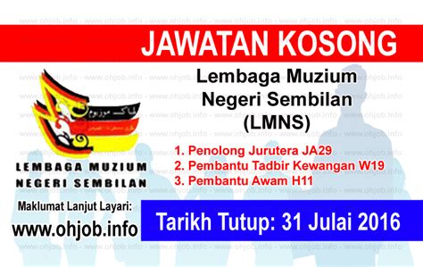 Jawatan kosong kosong terkini di malaysia dari syarikat terpercaya. Job Vacancy at Lembaga Muzium Negeri Sembilan (LMNS ...