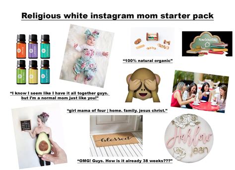 Religious White Instagram Mom Starter Pack Rstarterpacks