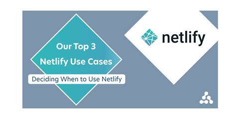 Our Top 3 Netlify Use Cases Deciding When To Use Netlify Azavea
