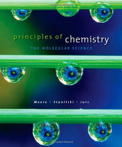 Principles Chemistry Molecular Science De Moore John Iberlibro