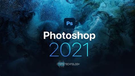 Adobe Photoshop 2021 Free Download With License Key Tips Technology