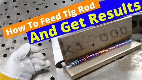 How To Feed Tig Filler Rod YouTube