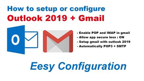 Gone is the need to know technical details like. How to setup or configure Gmail with Ms Outlook 2019 - YouTube