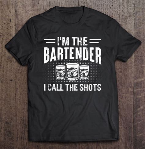 Funny Bartender Shirt I Call The Shot Bartender Ts