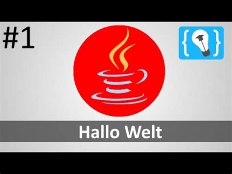 Java Tutorial Deutsch (German) [1/24] - Hallo Welt - YouTube