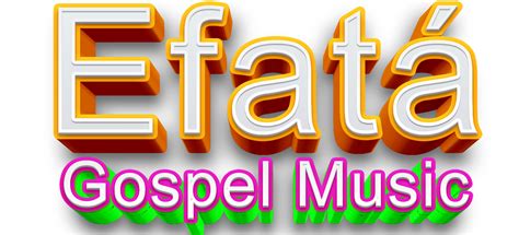 Programação Efatá Gospel Music