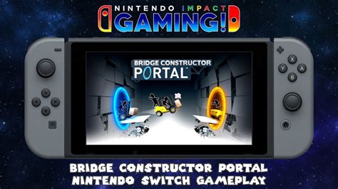 Bridge Constructor Portal Nintendo Switch Gameplay Youtube
