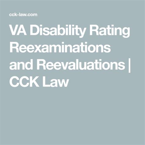 Va Disability Rating Reexaminations And Reevaluations Cck Law Va