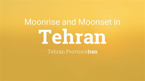 Moonrise Moonset And Moon Phase In Tehran