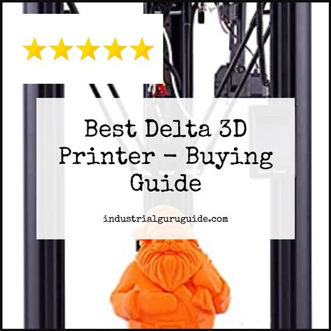 Best Delta 3d Printer Buying Guide And Review