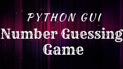 Number Guessing Game Python Tkinter Youtube