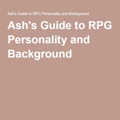 Ashs Guide To Rpg Personality And Background Rpg Character