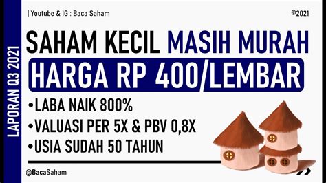 Saham Kecil Masih Murah Harga Rp 400 Lembar Laba Naik 800 Valuasi