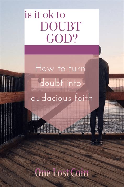 Can We Doubt God Turning Doubt Into Audacious Faith Faith Love