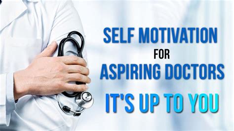 Self Motivation for Aspiring Doctors | It's up to you - YouTube