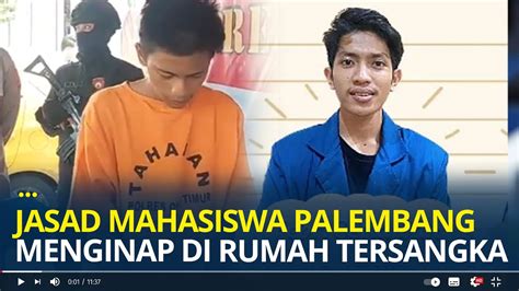 Mahasiswa Palembang Tewas Tragis Dibunuh Lalu Dibakar Jasadnya Sempat