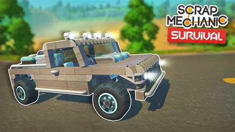 Building A New And Improved Survival Truck Scrap Mechanic Survival