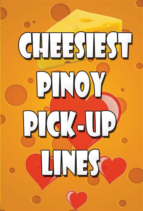 Check spelling or type a new query. 'Cheesiest Pinoy Pick-up Lines' - Reyn's Room