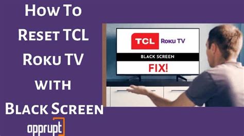 How To Reset Tcl Roku Tv With Black Screen