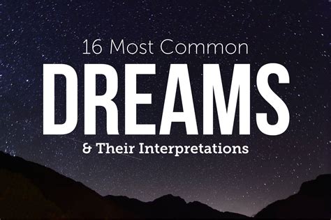 16 Common Dreams And Their Interpretations Dream